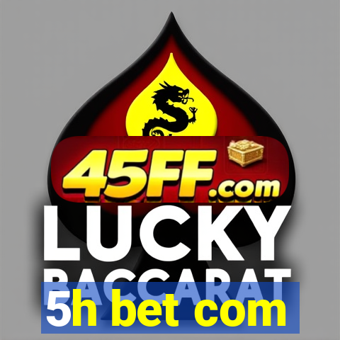 5h bet com